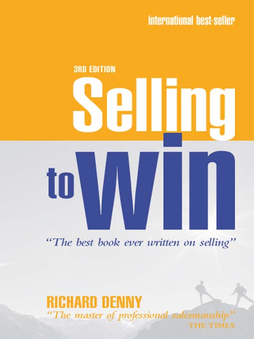 Title details for Selling to Win 3rd edition by Richard Denny - Available